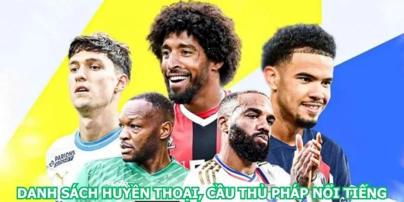 danh-sach-huyen-thoai-cau-thu-phap-noi-tieng