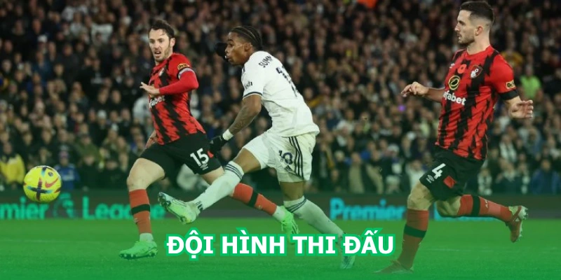 doi-hinh-thi-dau-bournemouth-vs-leeds-united