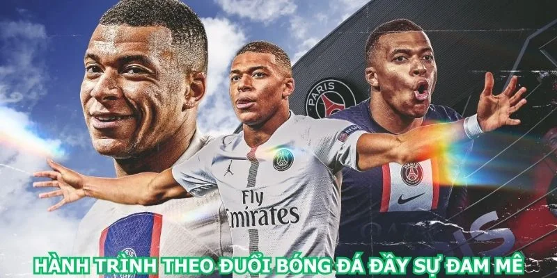 hanh-trinh-theo-duoi-bong-da-day-su-dam-me