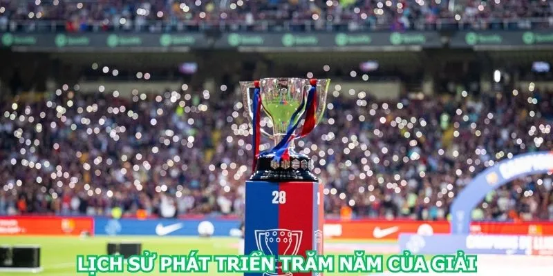 lich-su-phat-trien-tram-nam-cua-giai