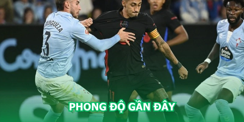 phong-do-gan-day-barcelona-vs-celta-vigo