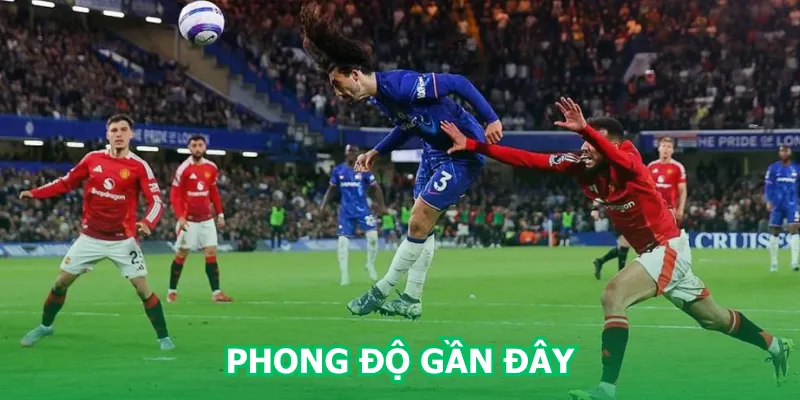 phong-do-gan-day-cua-chelsea-va-manchester-united