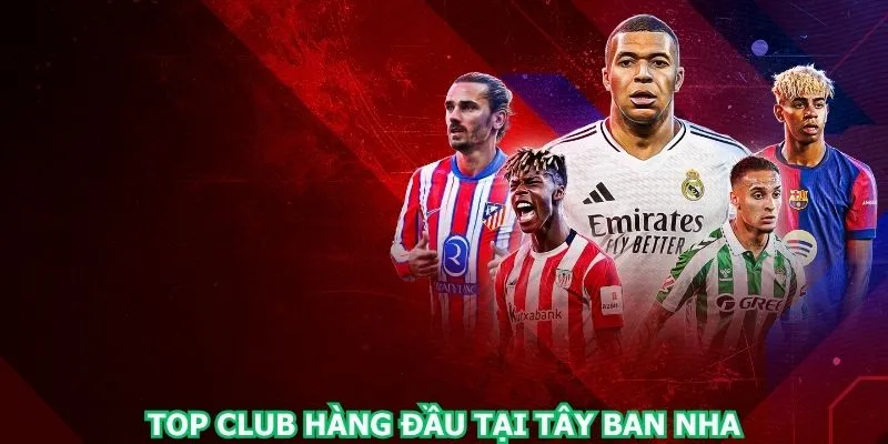 top-club-hang-dau-tai-tay-ban-nha